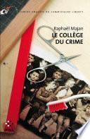 Télécharger le livre libro Le Collège Du Crime